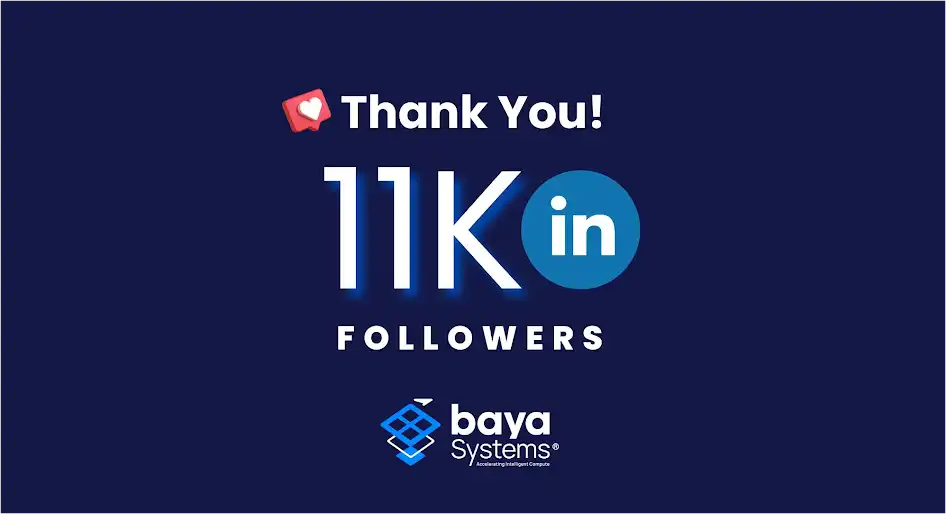Thank you for 11k followers - Baya Systems