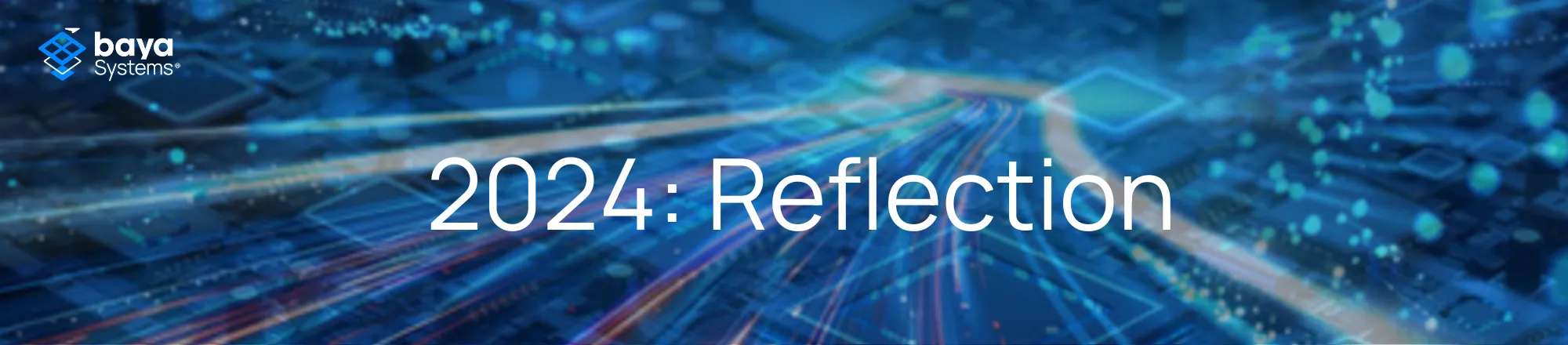 2024-Reflection-Baya-Systems